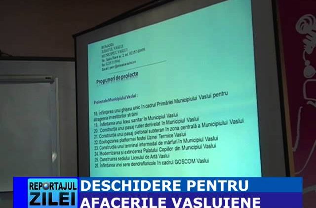 DESCHIDERE PENTRU AFACERILE VASLUIENE