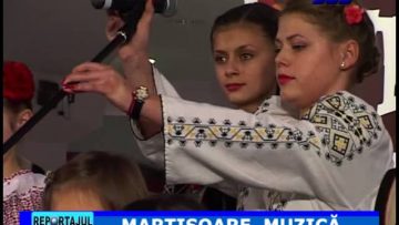 MARTISOARE, MUZICA SI VOIE BUNA