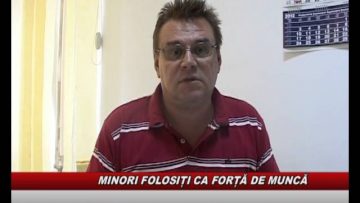 MINORI FOLOSITI CA FORTA DE MUNCA