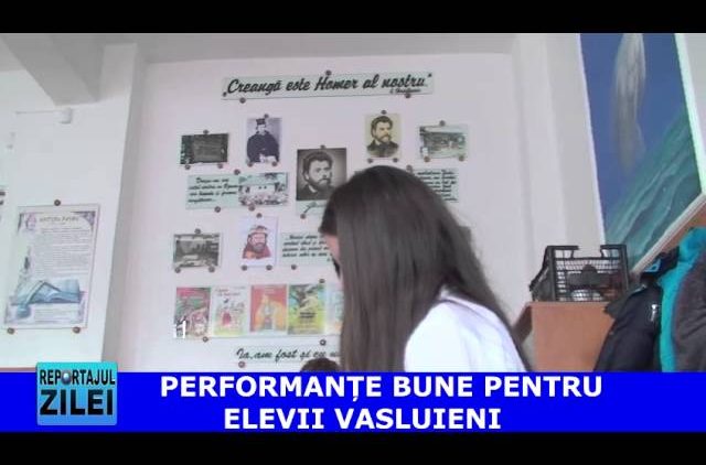 PERFORMANTE BUNE PENTRU ELEVII VASLUIENI