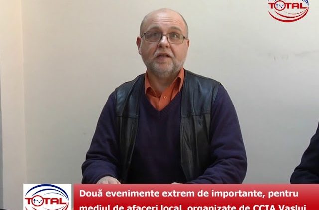 Două evenimente extrem de importante pentru mediul de afaceri local, organizate de CCIA Vaslui