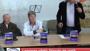 Lansarea cărții: Dincolo de viață de Daniel Grosu