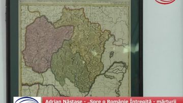 Adrian Năstase „Spre o Românie Întregită mărturii cartografice” și „Tratatele de Pace 1919 1920”