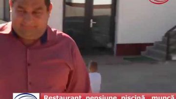VIDEO:  Restaurant, pensiune, piscină…muncă, sacrificiu, ambiție