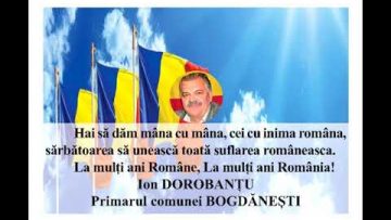 VIDEO: MESAJ DE ZIUA NAȚIONALĂ A ROMÂNIEI  IOAN DOROBANȚU –  PRIMARUL COMUNEI BOGDĂNEȘTI