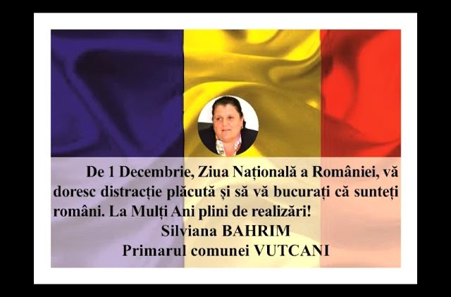 VIDEO: MESAJ DE ZIUA NAȚIONALĂ A ROMÂNIEI  SILVIA BAHRIM – PRIMARUL COMUNEI VUTCANI