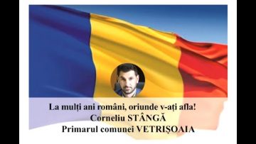 VIDEO: MESAJ DE ZIUA NAȚIONALĂ A ROMÂNIEI  STÂNGĂ CORNELIU –  PRMARUL COMUNEI VETRIȘOAIA