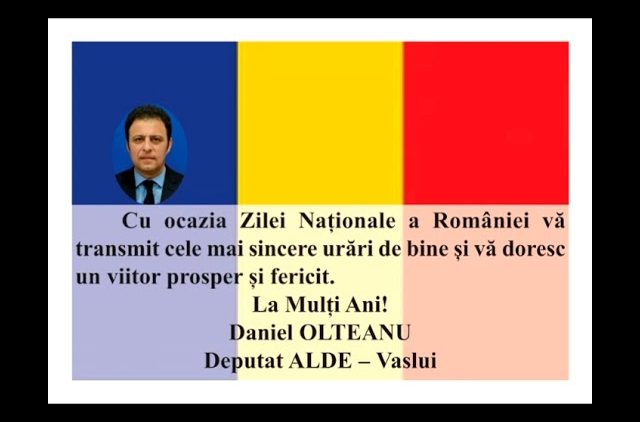 VIDEO: MESAJ DE ZIUA NAȚIONALĂ A ROMÂNIEI  DANIEL OLTEANU –  DEPUTAT ALDE VASLUI