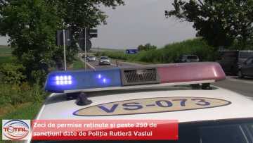 Zeci de permise reținute și peste 250 de sancțiuni date de Poliția Rutieră Vaslui.mp4_snapshot_00.09.800
